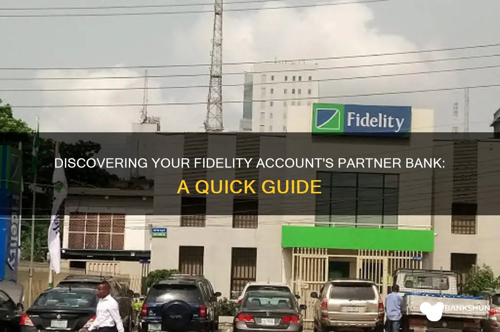 what bank is my fidelit yaccount through
