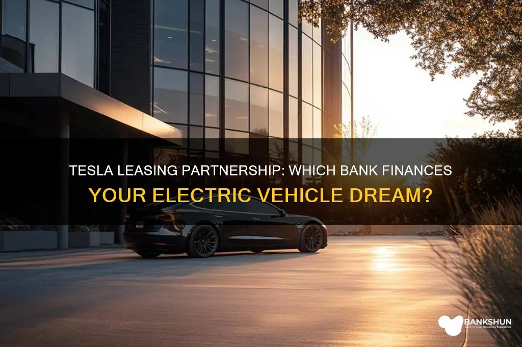 what bank is partnered with tesla leasing