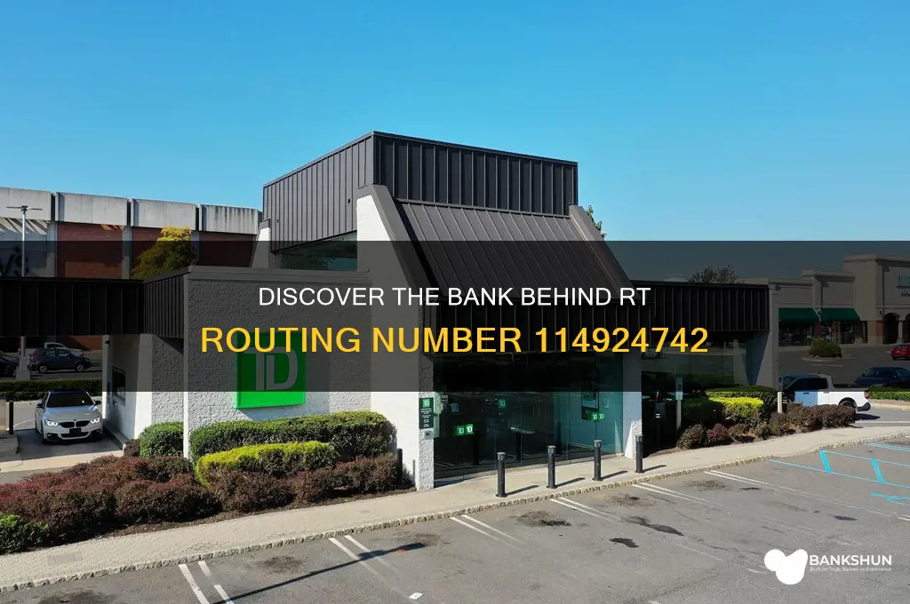 what bank is r t routing 114924742