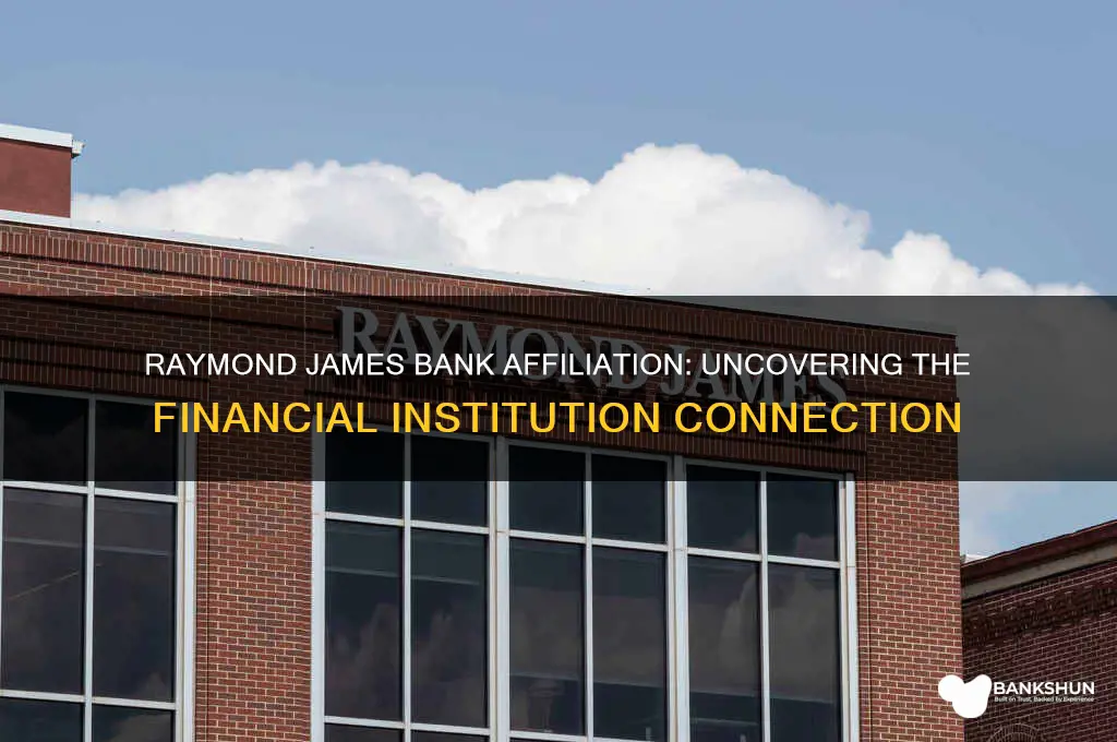 what bank is raymond james affiliated with