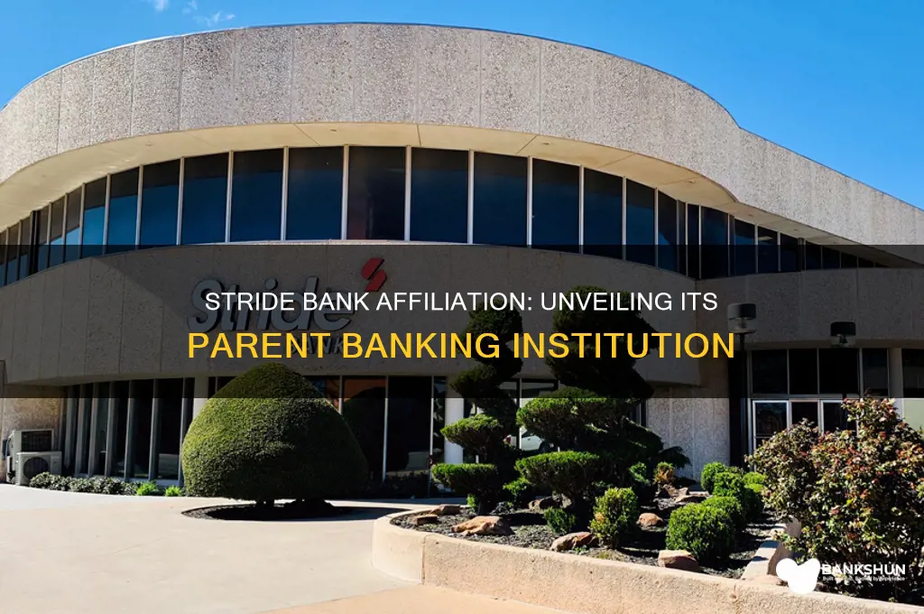 what bank is stride bank affiliated with