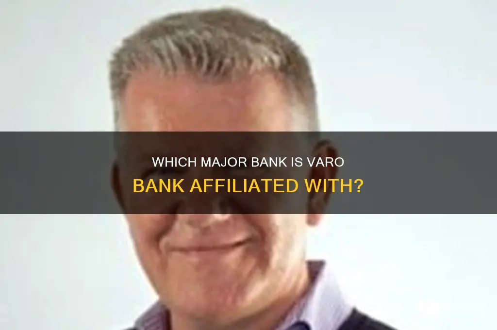 what bank is varo bank associated with