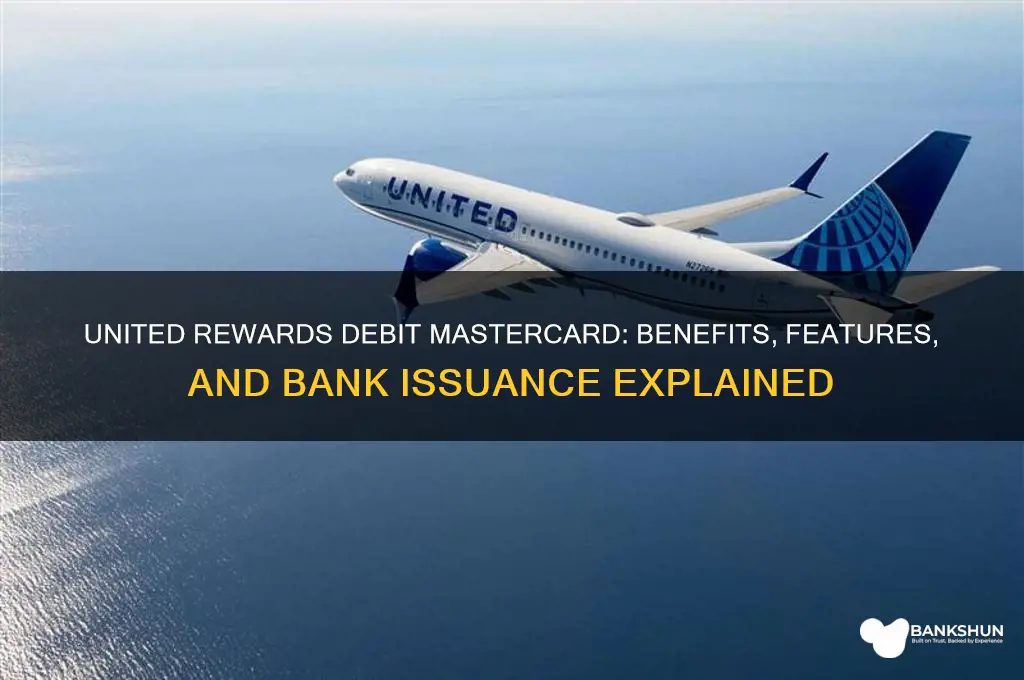 what bank issue united rewards debit mastercard