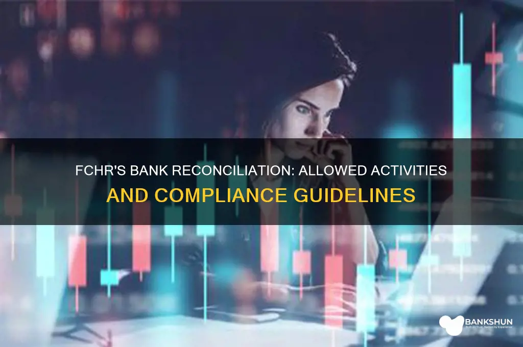 what bank reconciliation activity does fchr allow
