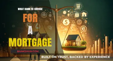 Choosing the Right Bank for Your Mortgage: A Comprehensive Guide