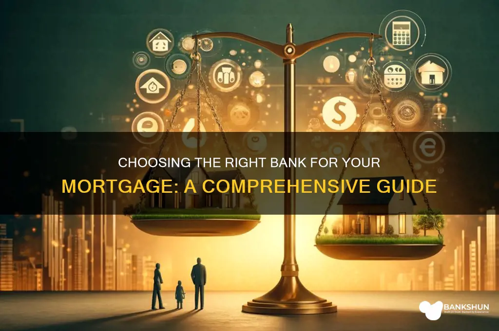 what bank to choose for a mortgage