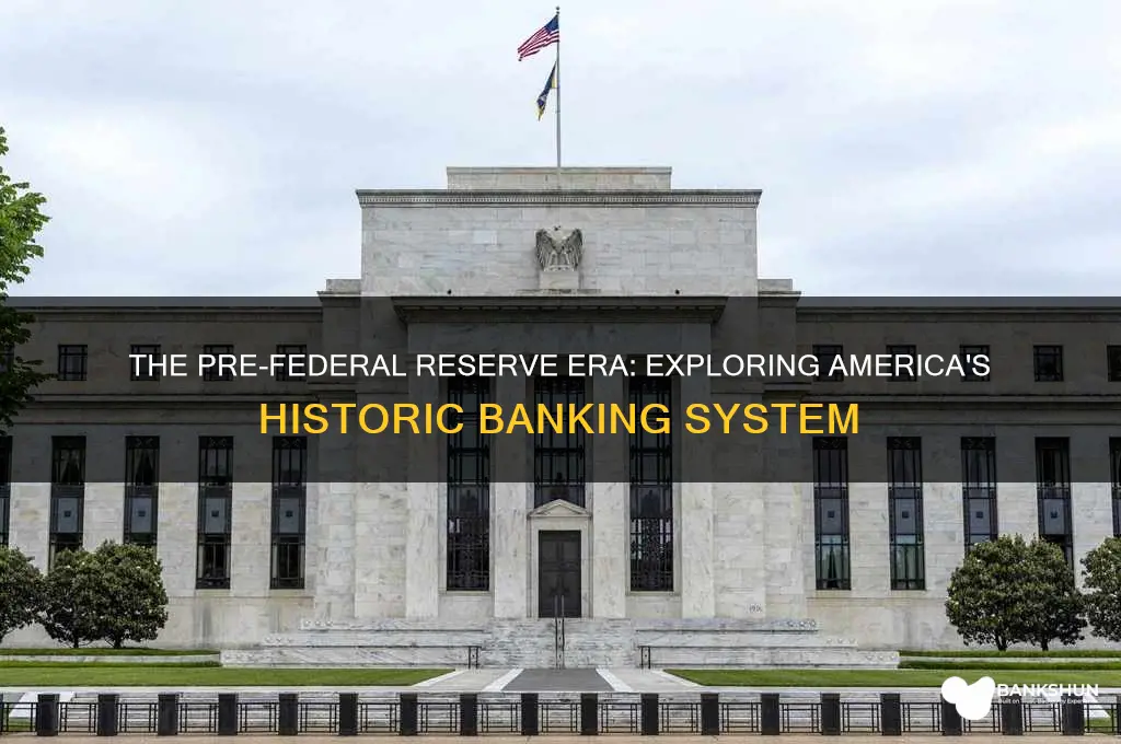what bank was here before federal reserve