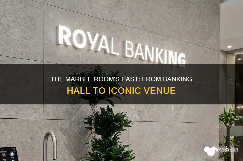 what bank was the marble room before