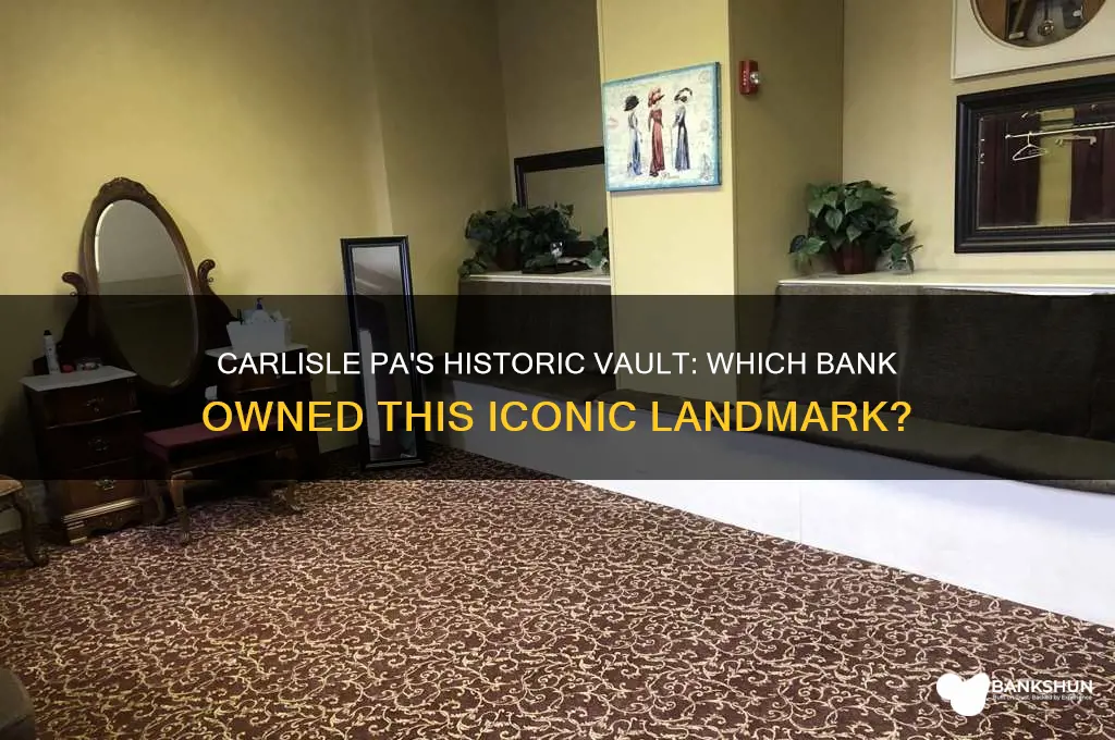 what bank was the vault carlisle pa