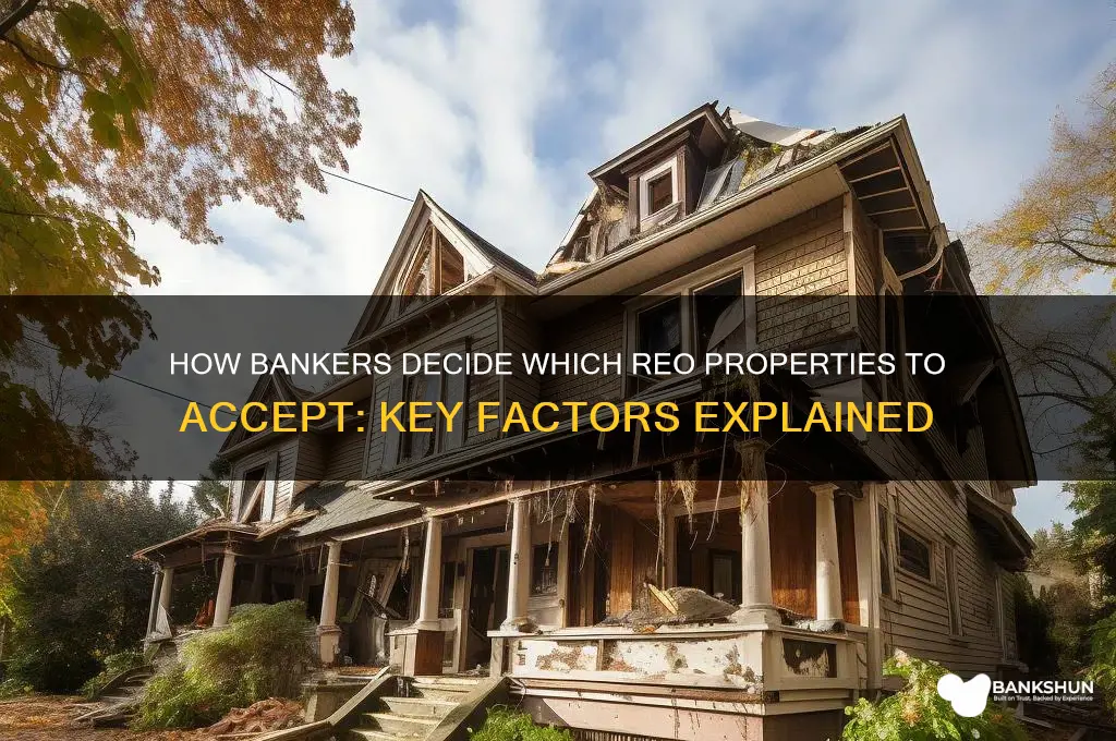 what banker determines what to accept reo