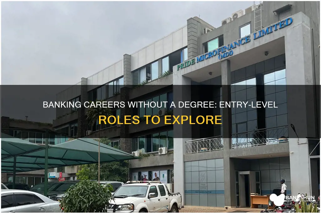 what banking positions require no college education