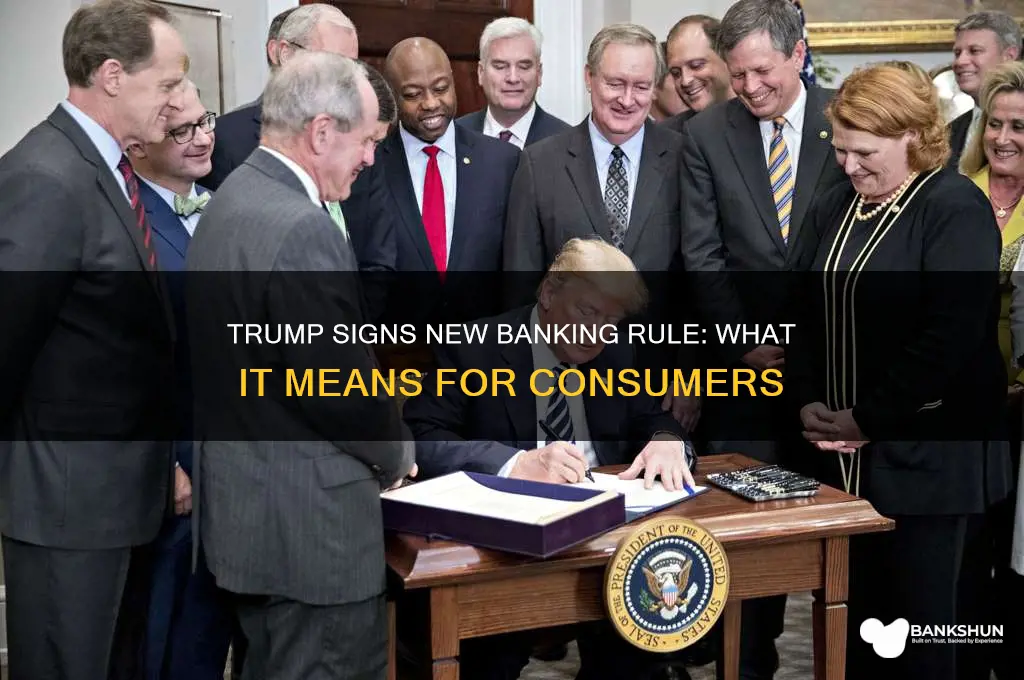 what banking rule did trump recently sign