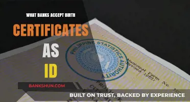 Banks Accepting Birth Certificates as ID: A Comprehensive Guide