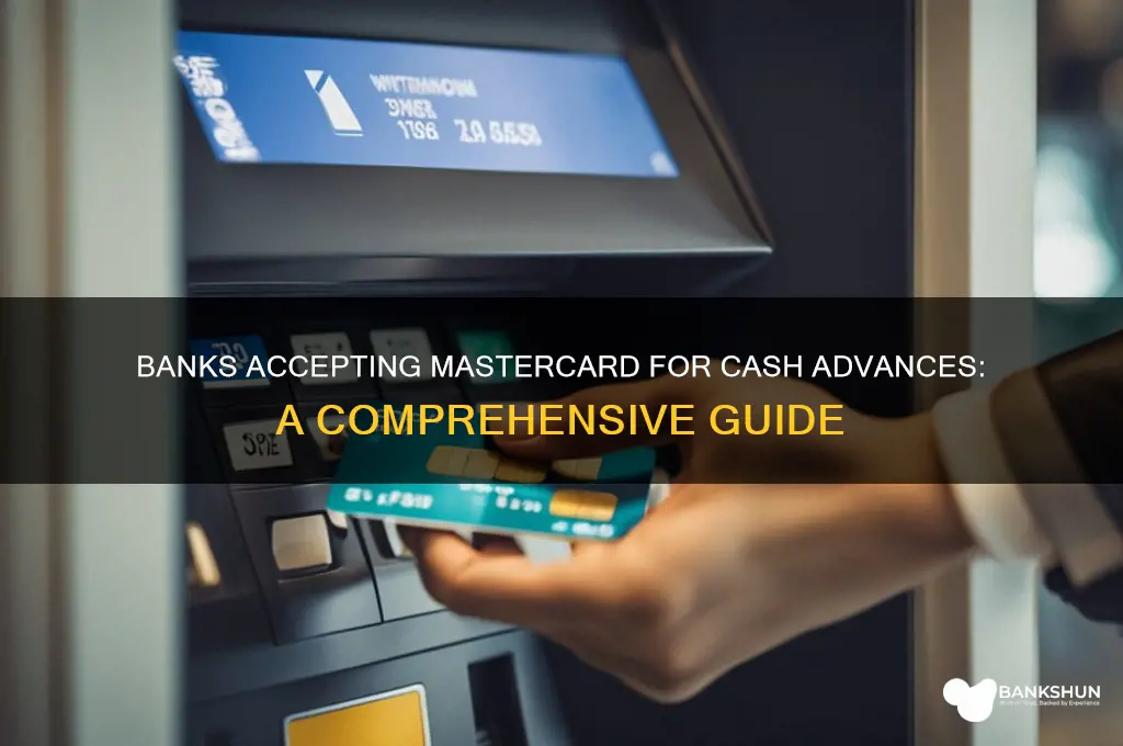 what banks accept mastercard for cash advance