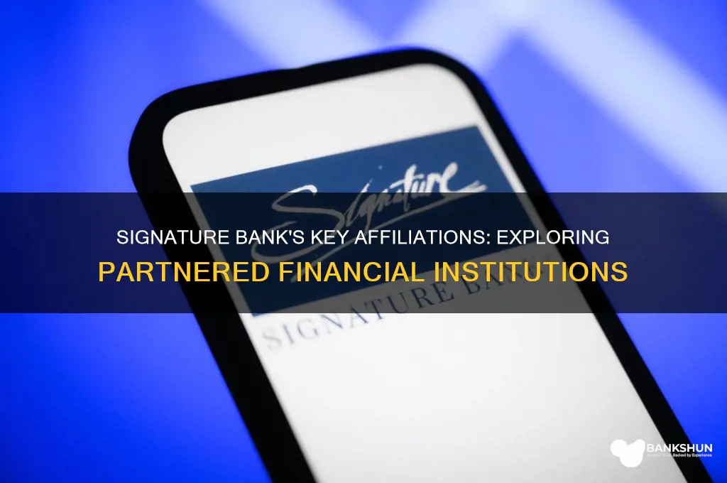 what banks are affiliated with signature bank