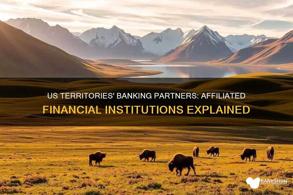 what banks are affiliated with us territories