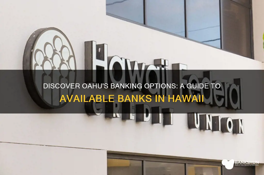 what banks are available on oahu hawaii