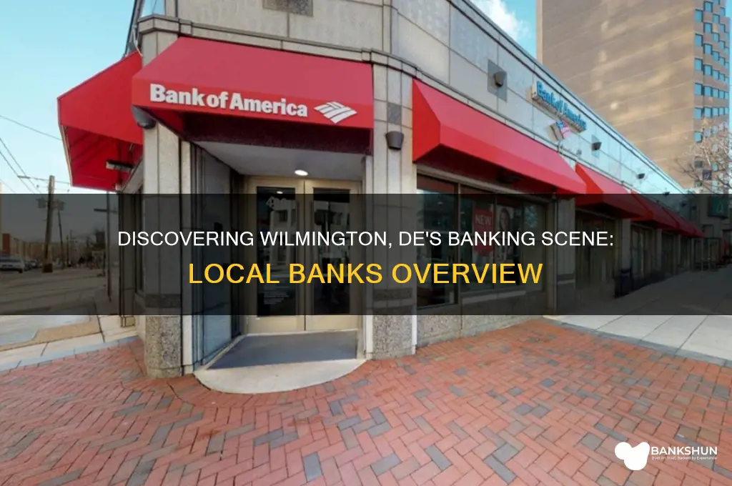 what banks are based in wilmington de