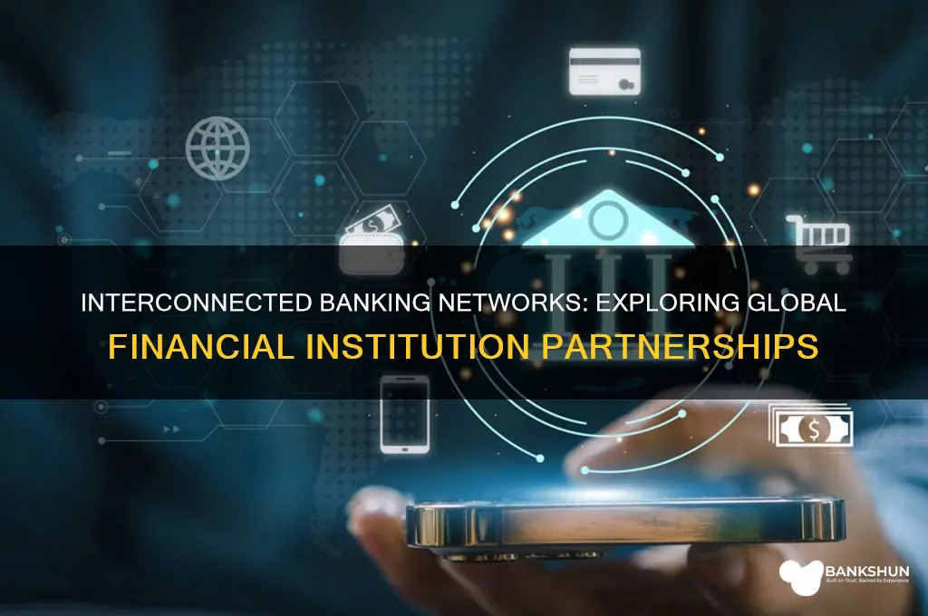 what banks are connected to each other