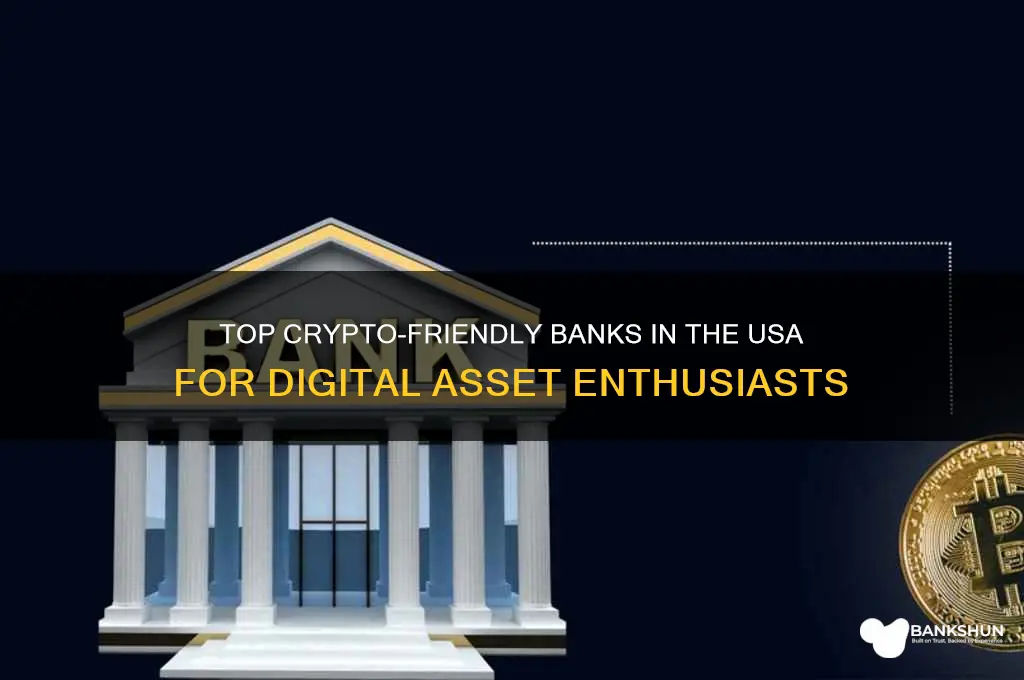 what banks are crypto friendly in usa