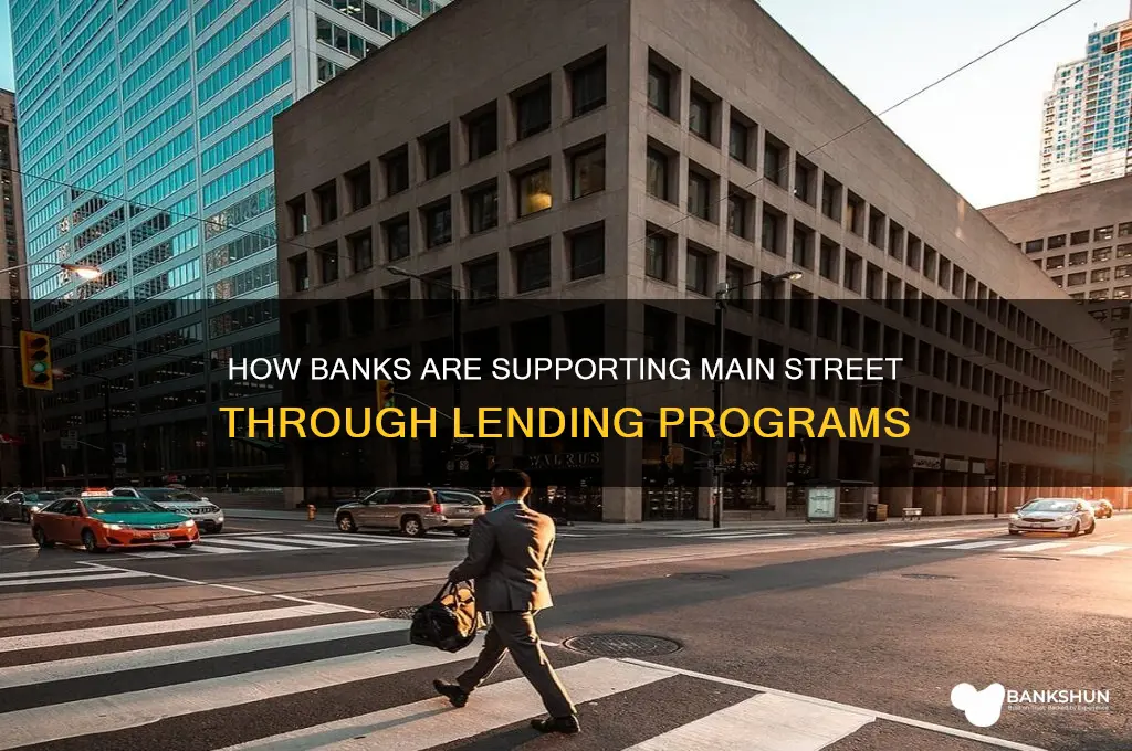 what banks are doing main street lending