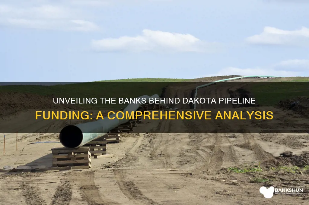 what banks are funding the dakota pipeline