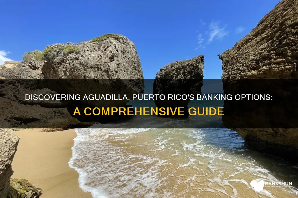 what banks are in aguadilla puerto rico