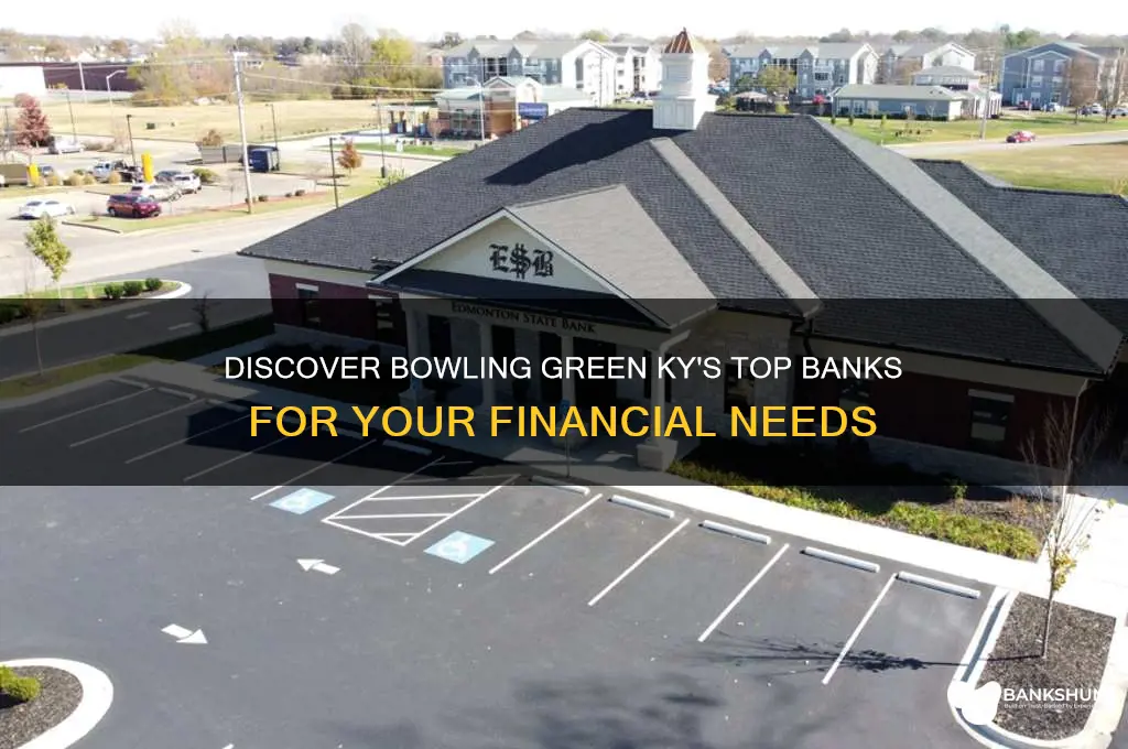what banks are in bowling green ky
