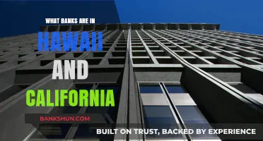 Exploring Banks in Hawaii and California: A Comprehensive Guide