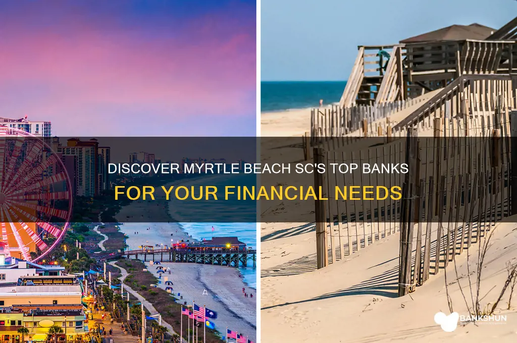 what banks are in myrtle beach sc