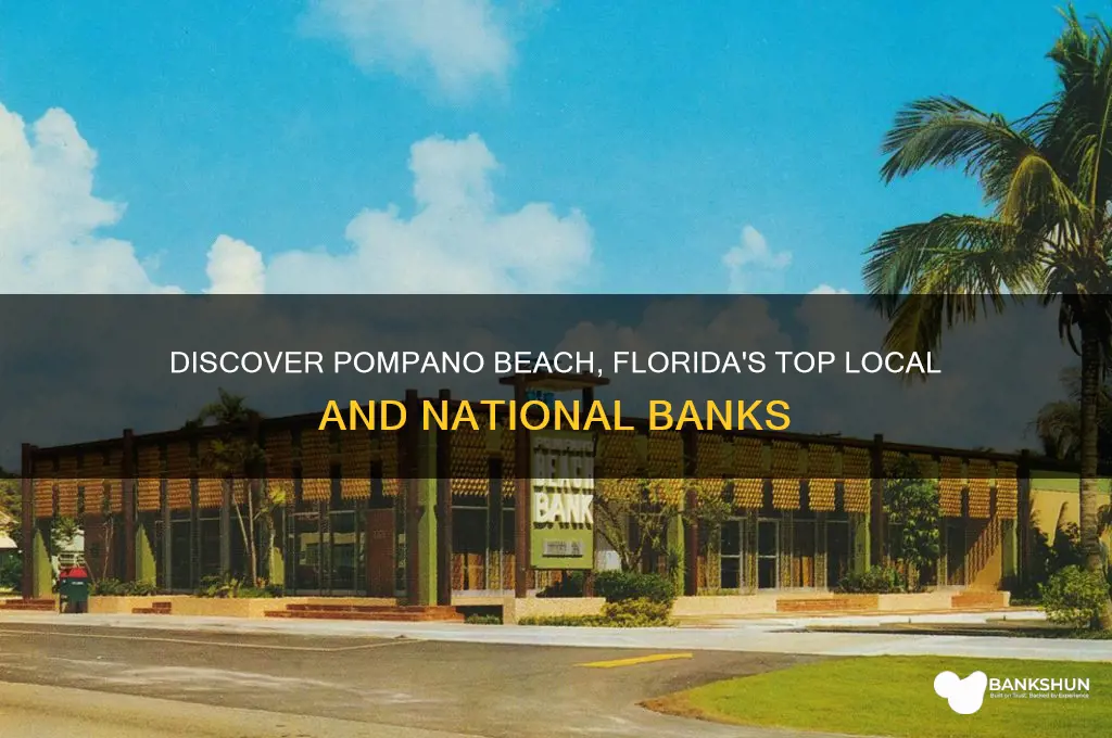 what banks are in pompano beach florida
