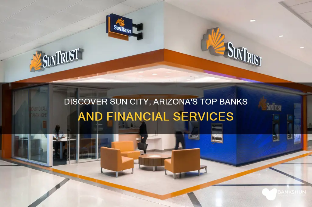 what banks are in sun city arizona