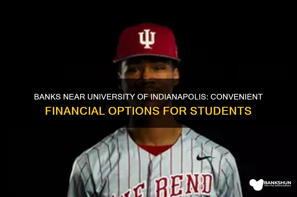 what banks are near university of indianapolis
