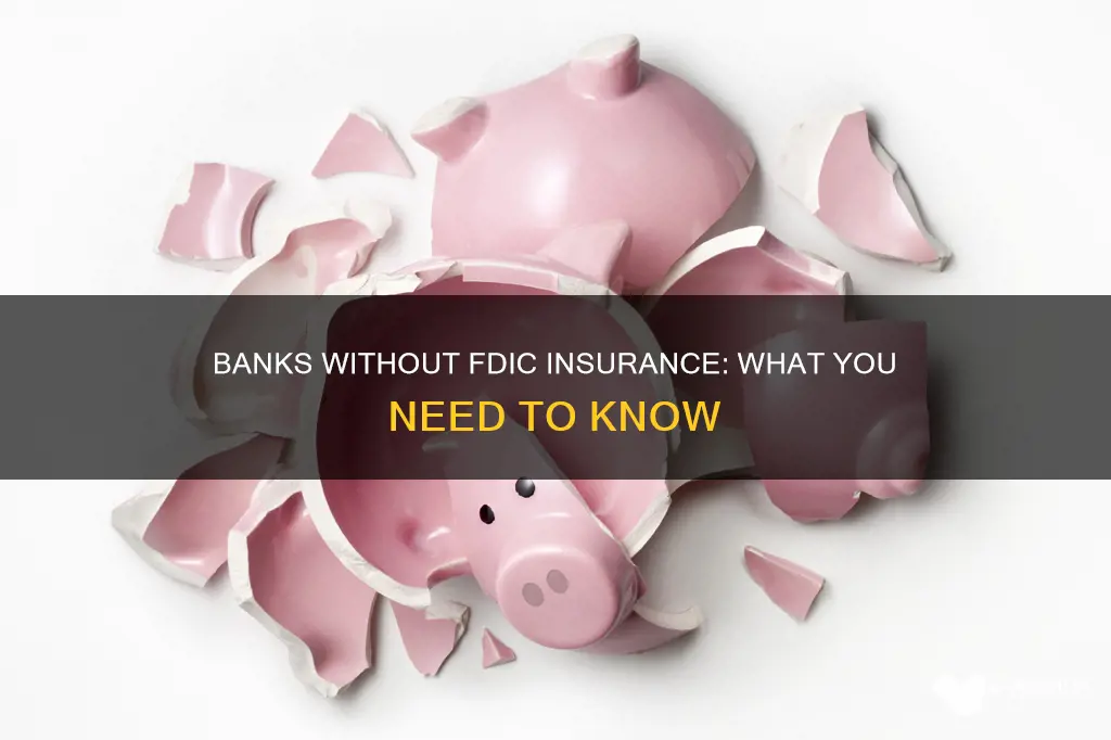 what banks are not insured by fdic