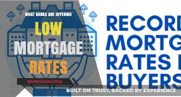 Unlock Affordable Homeownership: Banks Offering Low Mortgage Rates Today