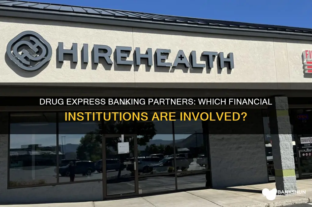 what banks are part of drug express