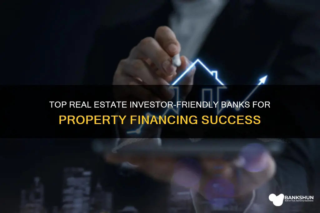 what banks are real estate investor friendly