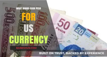 Where to Exchange: Banks That Cash Peso for US Currency