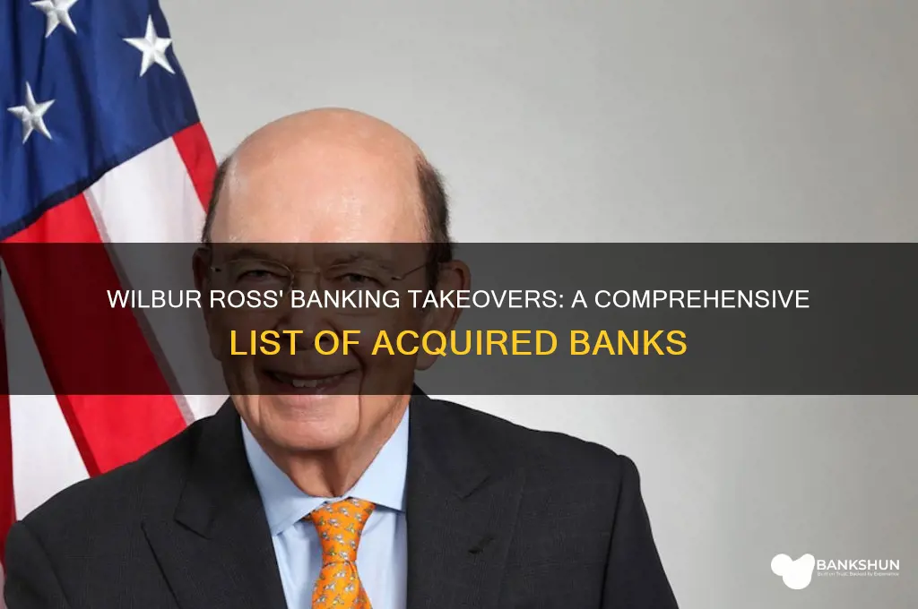 what banks did wilbur ross took over
