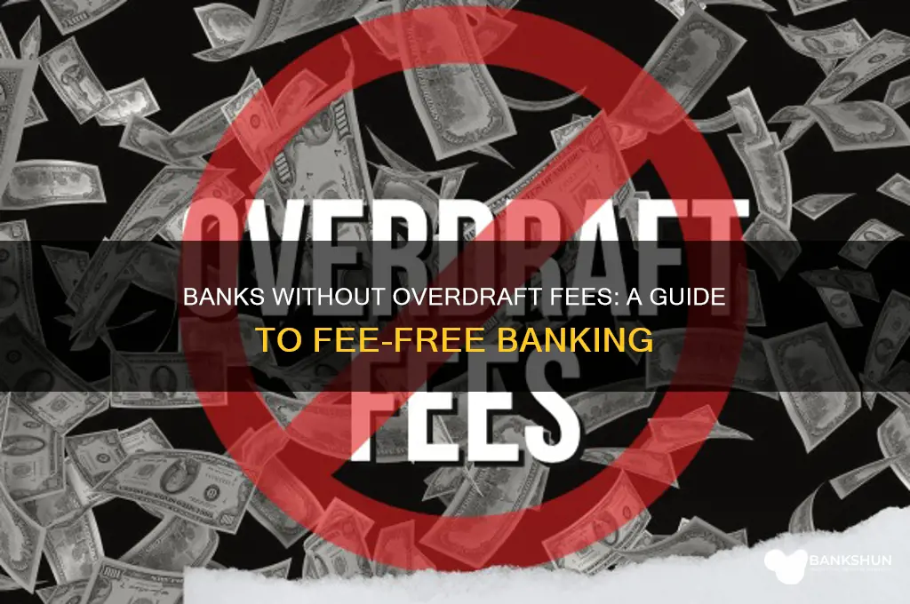 what banks do not charge overdraft fees