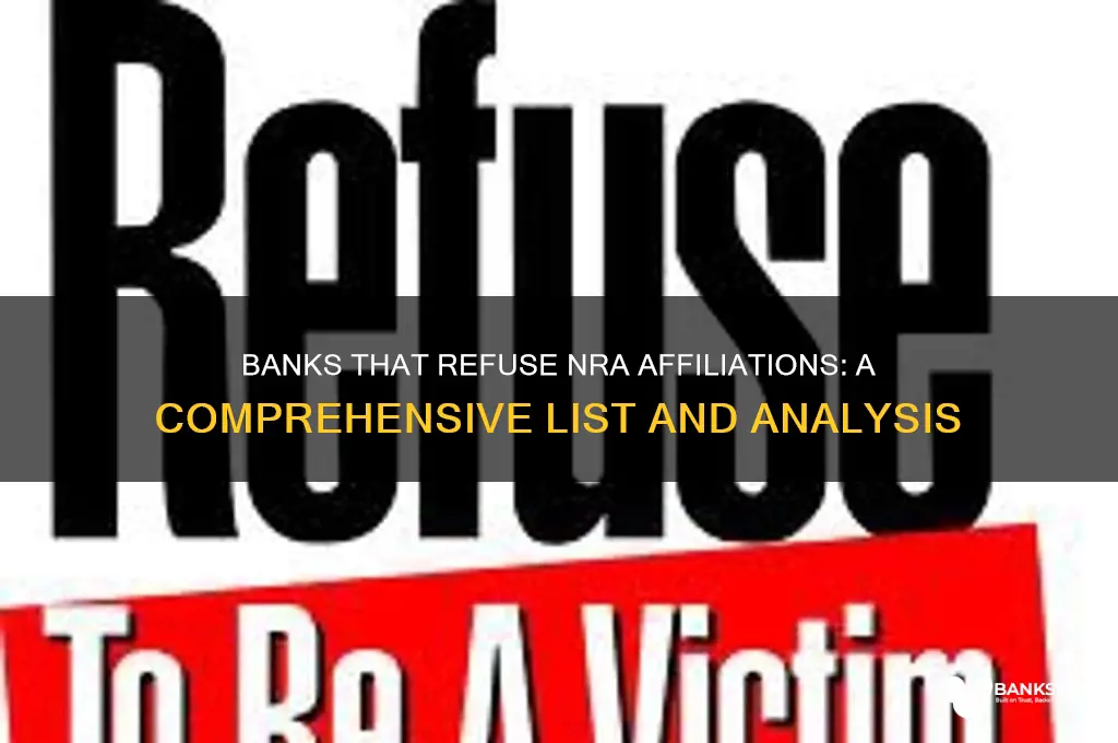 what banks do not support the nra