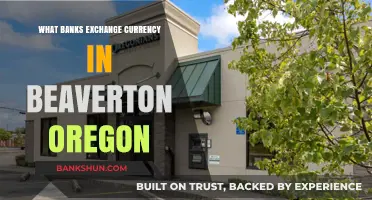 Where to Exchange Currency in Beaverton, Oregon: Top Banks Guide