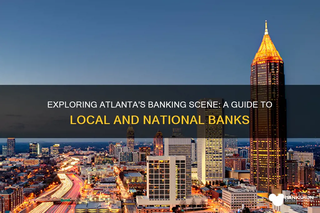 what banks exist in the atlanta atrea
