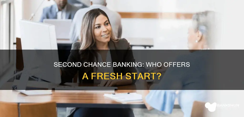 what banks give you a second chance