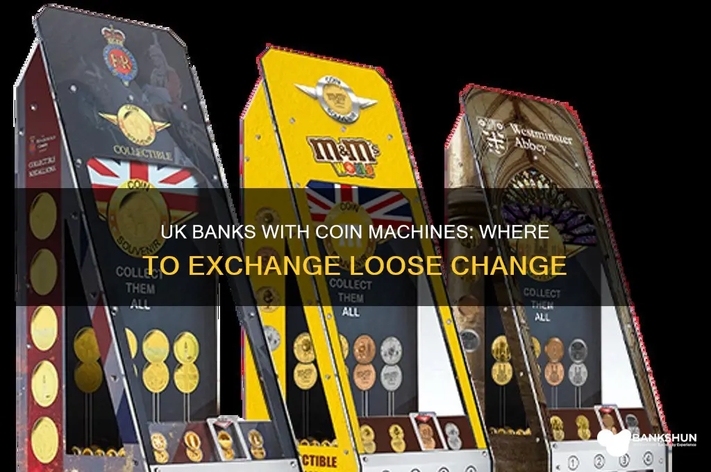 what banks have a coin machine uk