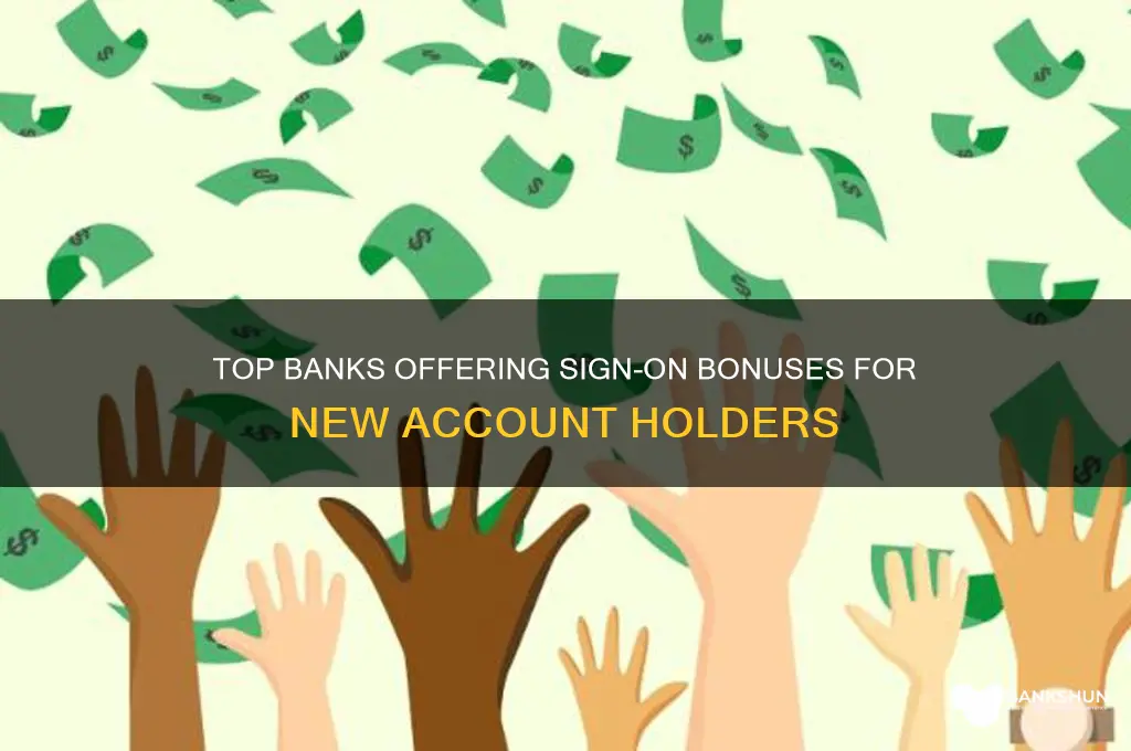 what banks have a sign on bonus