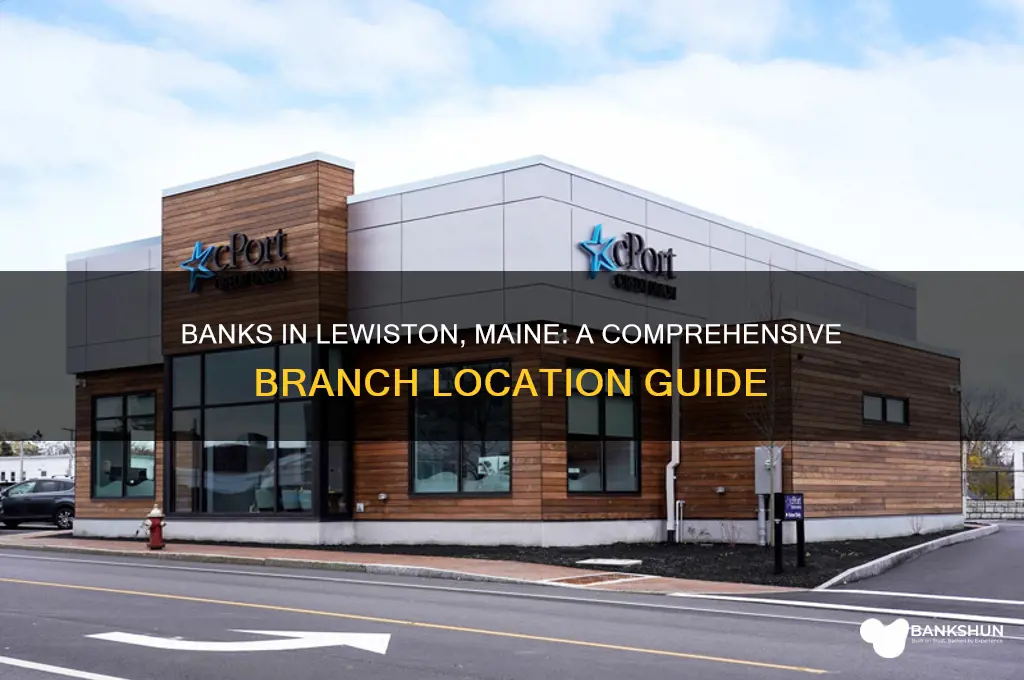 what banks have branches in lewiston maine