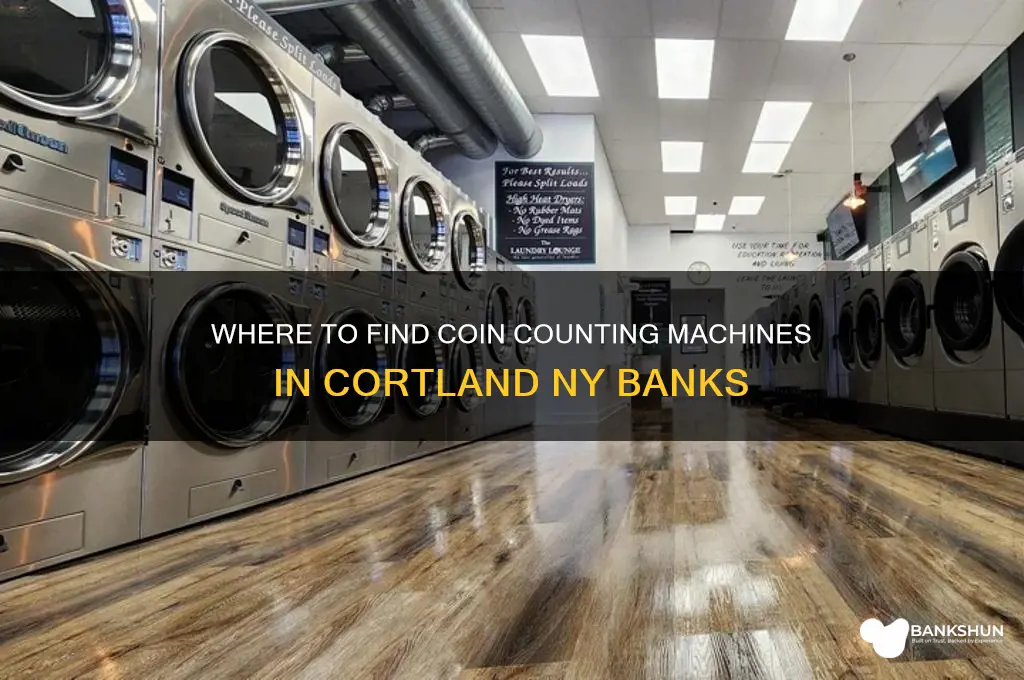 what banks have coin machine cortland ny