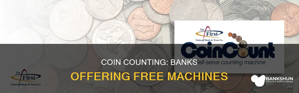 what banks have free coin counting machines