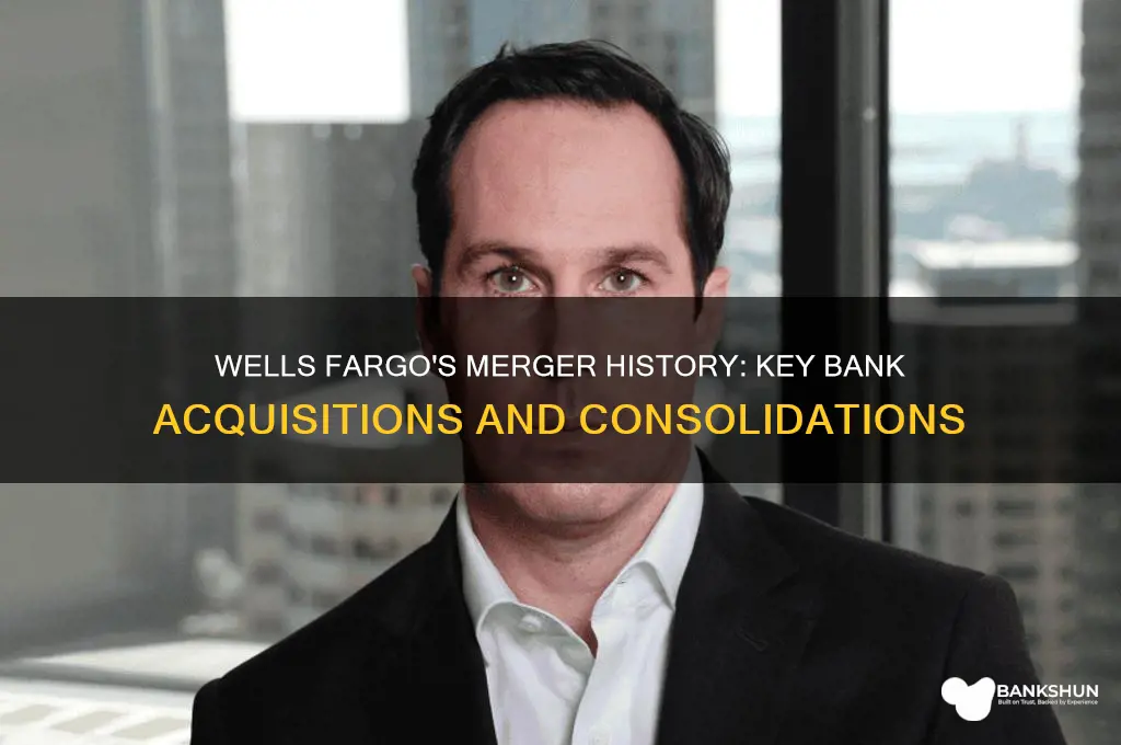 what banks have merged with wells fargo